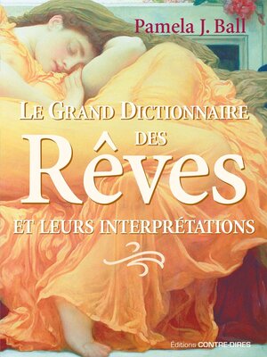 cover image of Le grand dictionnaire des rêves--Et leurs interprétations